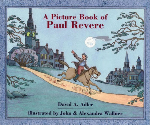 Image of man riding down a path on a running horse with the title A Picture Book of Paul Revere